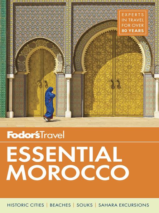 Title details for Fodor's Essential Morocco by Fodor's Travel Guides - Available
